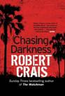 Chasing Darkness (Elvis Cole, Bk 11)