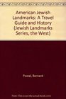 American Jewish Landmarks A Travel Guide and History