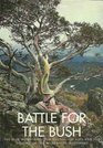 Battle for the bush The Blue Mountains the Australian Alps and the origins of the wilderness movement