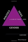 Gender Politics News A Game of Three Sides