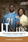LT  Me What Raising a Champion Taught Me about Life Faith and Listening to Your Dreams