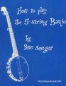 How To Play The 5String Banjo