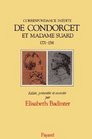 Correspondance inedite de Condorcet et Mme Suard M Suard et Garat