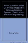 First Course in Applied Electronics Introduction to Microelectronic Systems