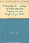 International Review of Industrial and Organizational Psychology 1989