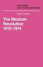 Mexican Revolution 19101914 The Diplomacy of the AngloAmerican Conflict