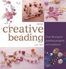 Creative Beading Over 60 Original Jewellery Projects and Variations