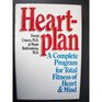 Heartplan A Complete Program for Total Fitness of Heart  Mind