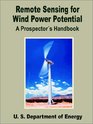 Remote Sensing for Wind Power Potential a Prospector's Handbook