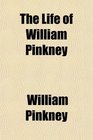 The Life of William Pinkney