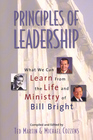 Principles of Leadership: What We Can Learn from the Life and Ministry of Bill Bright