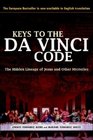 Keys to the Da Vinci Code The Hidden Lineage of Jesus and Other Mysteries