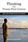 Thinking the TwentyFirst Century Ideas For The New Political Economy