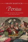 Persius A Study in Food Philosophy and the Figural