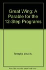 Great Wing a Parable for the Step Pro