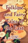 Folklore and Fairy Tales of the East