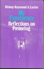 My Experience Reflections on Pastoring