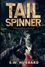 Tailspinner a small town outdoor adventure mystery