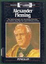 Alexander Fleming The Bacteriologist Who Discovered Penicillin the Miracle Drug That Has Saved Millions of Lives