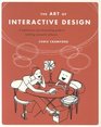 The Art of Interactive Design A Euphonious and Illuminating Guide to Building Successful Software