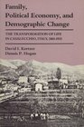 Family Political Economy and Demographic Change The Transformation of Life in Casalecchio Italy 18611921
