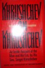 Khrushchev on Khrushchev An Inside Account of the Man and His Era by His Son