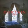 The Curtain Book  A Sourcebook for Distinctive Curtains Drapes and Shades for Your Home