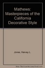 Mathews Masterpieces of the California Decorative Style