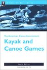 The Nuts 'N' Bolts Guide to The American Canoe Association's Kayak and Canoe Games