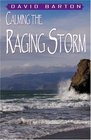 Calming the Raging Storm