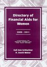 Directory of Financial Aids for Women 20092011 A List Of Scholarships Fellowships Loans Grants Awards And Internships Available Primarily Or Exclusively For Women