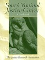 Your Criminal Justice Career A Guidebook