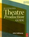 Illustrated Theatre Production Guide Second Edition