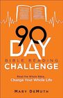 90Day Bible Reading Challenge Read the Whole Bible Change Your Whole Life