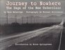 Journey to Nowhere The Saga of the New Underclass
