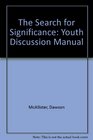 The Search for Significance Youth Discussion Manual