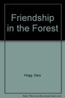 Friendship in the Forest