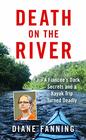 Death on the River A Fiancee's Dark Secrets and a Kayak Trip Turned Deadly