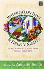 Watermelon Days  Firefly Nights Heartwarming Scenes from Small Town Life