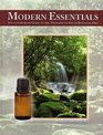 Modern Essentials *4th Edition* a Contemporary Guide to the Therapeutic Use of Essential Oils (The NEW 4th Edition) [Hardcover]