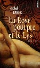 La Rose pourpre et le Lys Tome 2