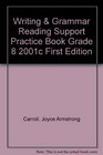 Writing And Grammar Reading Support Practice Book Communication in Action