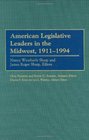American Legislative Leaders in the Midwest 19111994