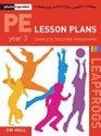 PE Lesson Plans  Year 3 Complete Teaching Programme Photocopiable Gymnastic Activities Dance Games