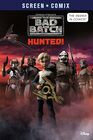 The Bad Batch Hunted