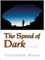 The Speed of Dark (Large Print)