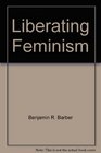 Liberating feminism