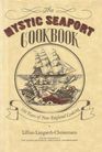 The Mystic Seaport Cookbook 350 Years of New England Cooking