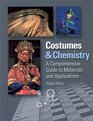 Costumes and Chemistry A Comprehensive Guide to Materials and Applications