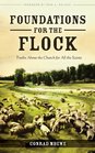 Foundations for the Flock Truths About the Church for All the Saints